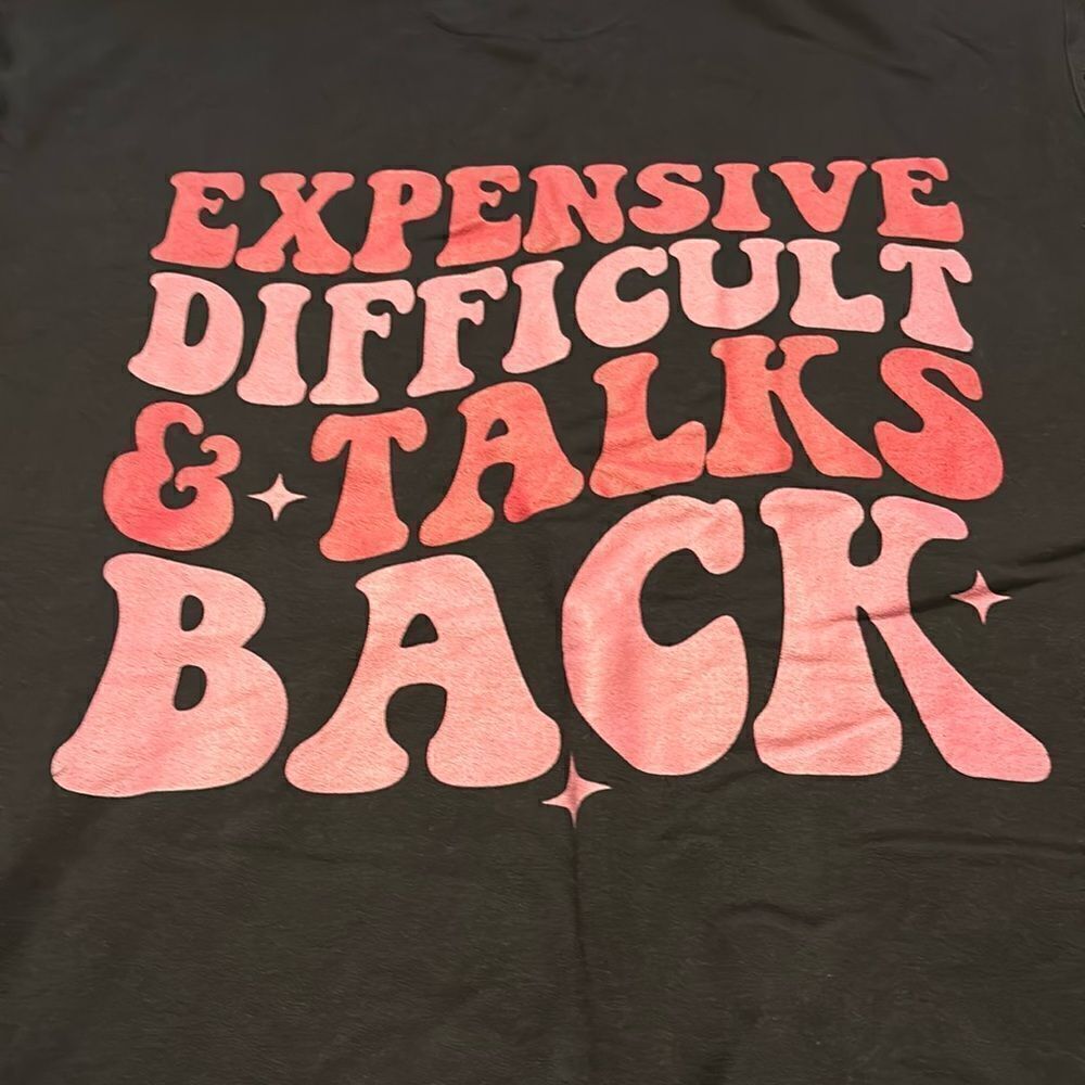 Expensive Difficult And Talks Back Hoodie size XL